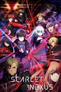 Scarlet Nexus (TV Series 2021) [English Sub] Watch Online — TV anime series, 2021