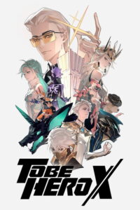 TO BE HERO X — TV anime series, 2025