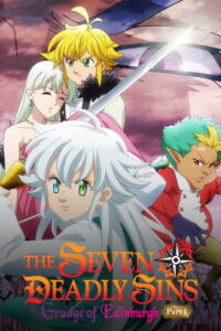 The Seven Deadly Sins: Grudge of Edinburgh Part 1 Complete Watch Online — Movie anime series, 2022