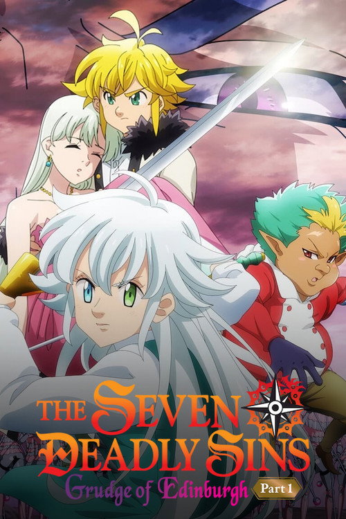 The Seven Deadly Sins: Grudge of Edinburgh Part 1 Complete Watch Online