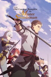 From Old Country Bumpkin to Master Swordsman Season 2 — TV anime series, 2025