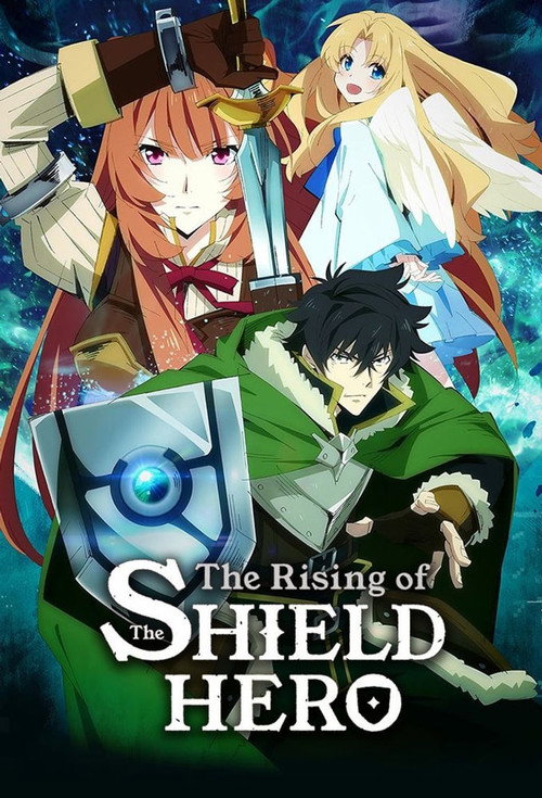 The Rising of the Shield Hero (TV Series 2019) [English Sub] Watch Online
